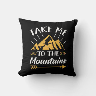 Hiking Take Me To The Mountains Throw Pillow