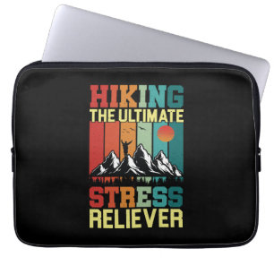 HIKING the ULTIMATE STRESS RELIEVER, Hiking Lovers Laptop Sleeve
