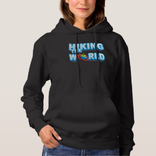 Hiking the world You own planet earth Hoodie