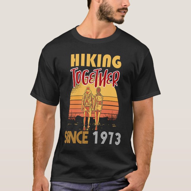 Hiking together since 1973 T-Shirt (Front)