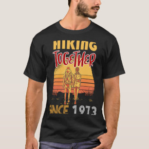 Hiking together since 1973 T-Shirt
