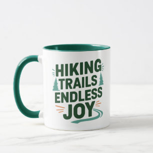 Hiking trails endless joy  mug