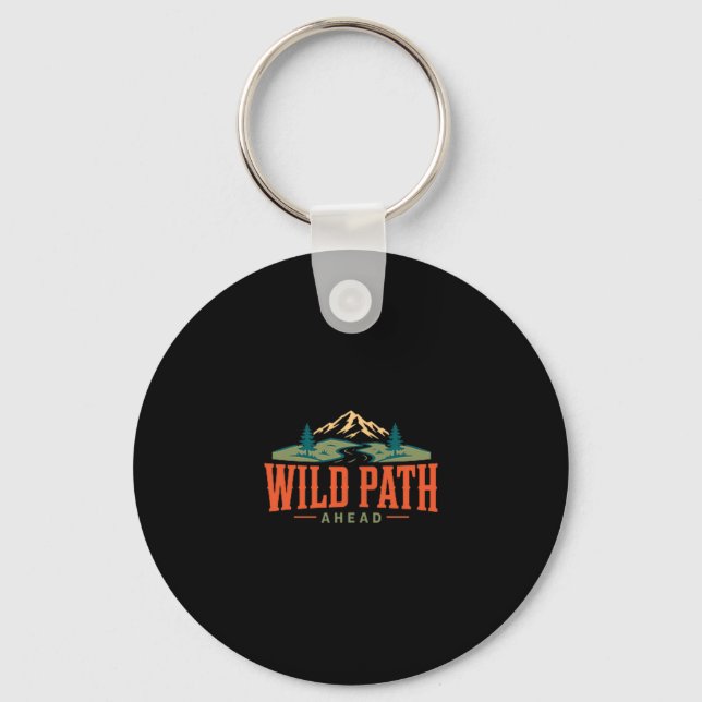 Hiking wild path ahead mountain trail trekking keychain (Front)