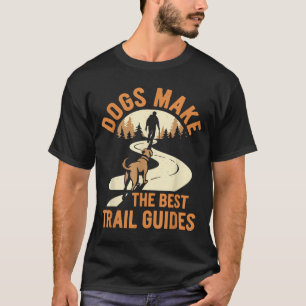 Hiking with dogs outdoor adventure dog-friendly T-Shirt