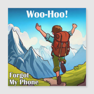 Hiking Woo-Hoo Forgot My Phone