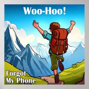 Hiking Woo-Hoo Forgot My Phone Poster