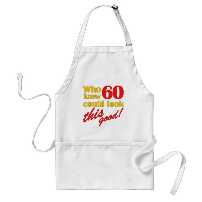 Hilarious 60th Birthday Gifts Standard Apron (Front)