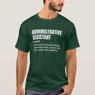 Hilarious Admin Assistant T-Shirt