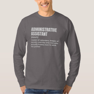 Hilarious Admin Assistant T-Shirt