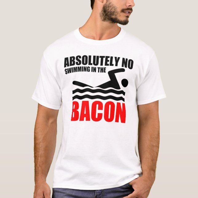Hilarious Bacon T-Shirt (Front)