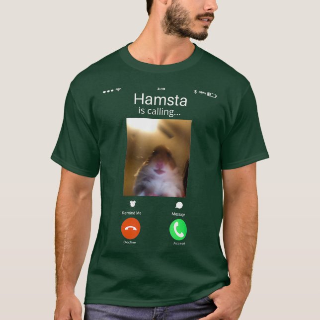 Hilarious Dank Meme Hamster Calling Front Camera T-Shirt (Front)