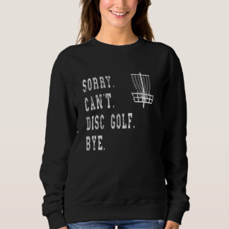Hilarious Disc Golf Basket Meme Disc Golfer Sayi Sweatshirt