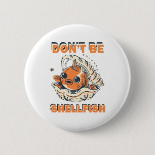Hilarious Fish in a Shell Art 2 Inch Round Button