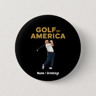 Hilarious Funny Golf of America Meme Trump Pun  2 Inch Round Button