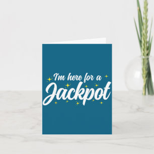 Hilarious Gambling Casino I'm Gambler Jackpot Here Card