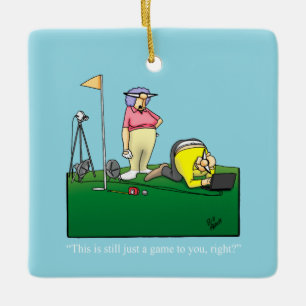 Hilarious Golf Humour Ceramic Ornament