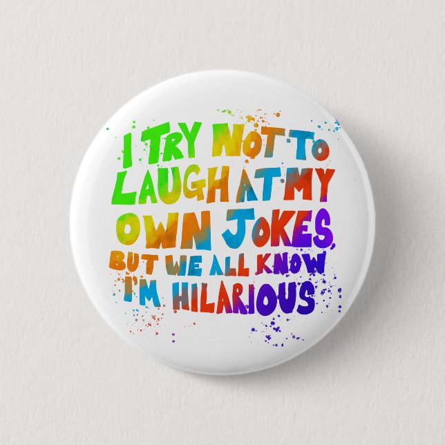 Hilarious Humour Button: Colourful Text 2 Inch Round Button (Front)