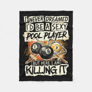 Hilarious It Player Billiards Killing Pool Quote S Fleece Blanket