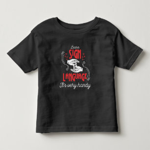 Hilarious Learn American Sign Language Humor Toddler T-shirt