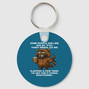 Hilarious Like Some Few Old Slapped Need People Tv Keychain