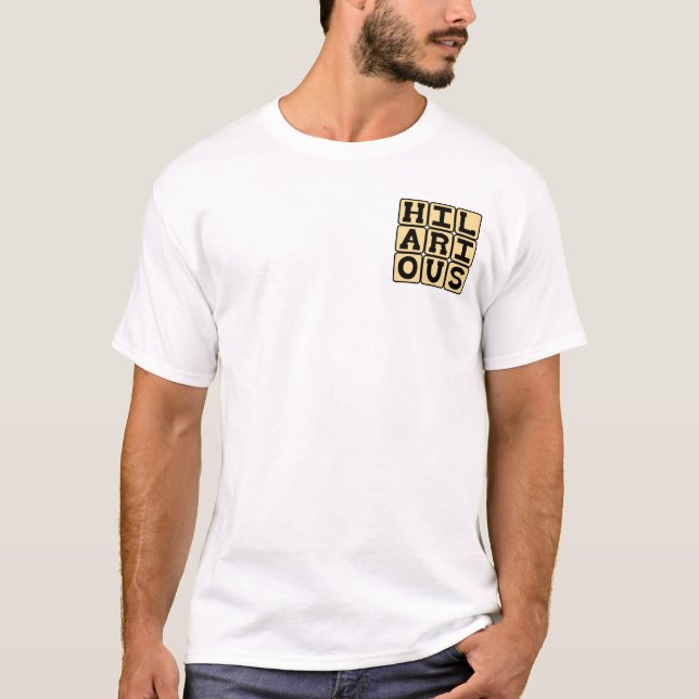 Hilarious, LMAO T-Shirt (Front)
