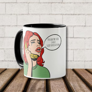 Hilarious Mug for New Mom-I Have Sleep Deprivation