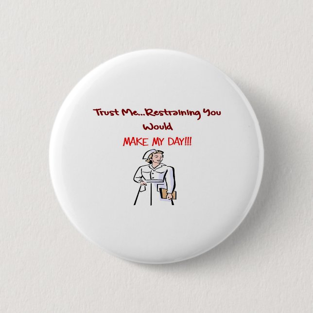 Hilarious Nurse Gifts 2 Inch Round Button (Front)