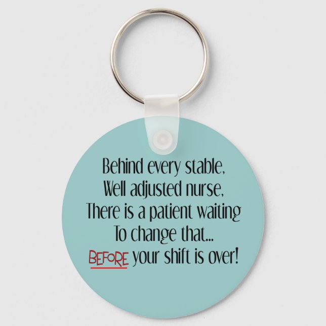 Hilarious Nurse Gifts "Behind Every Stable Nurse" Keychain (Front)