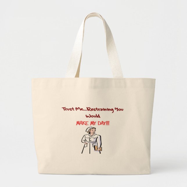 Hilarious Nurse Gifts Large Tote Bag (Front)
