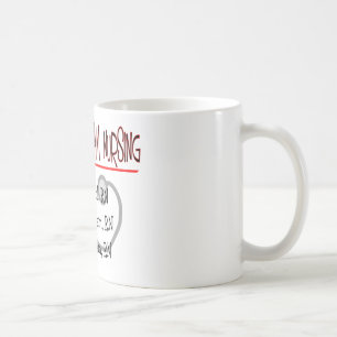 Hilarious Nurse T-Shirts and Gifts Coffee Mug