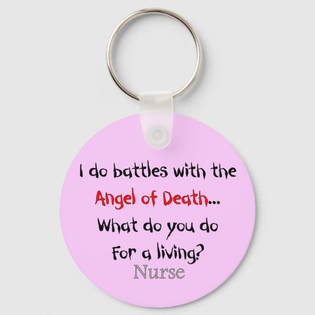 Hilarious Nurse T-Shirts and Gifts Keychain (Front)