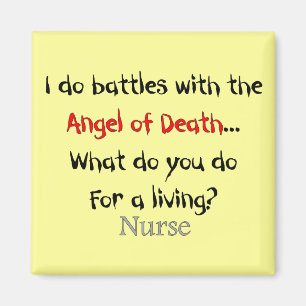 Hilarious Nurse T-Shirts and Gifts Magnet