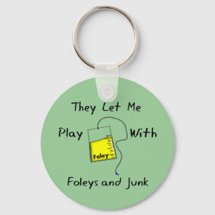 Hilarious Nursing Student Gifts "Foleys and Junk" Keychain