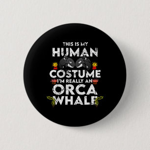 Hilarious Orca Halloween Costume 2 Inch Round Button