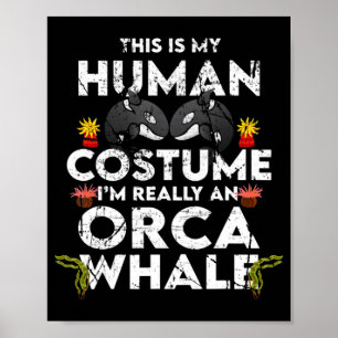 Hilarious Orca Halloween Costume  Poster