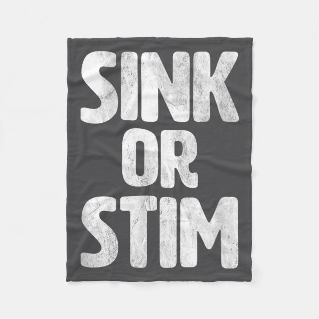 Hilarious Sink Stim Neurodivergent Normalize Autis Fleece Blanket (Front)