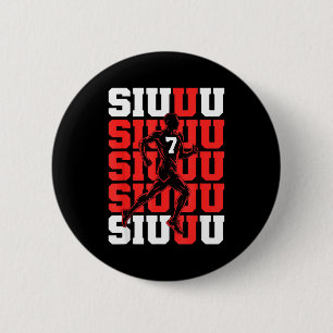 Hilarious Siuuuu Fan Soccer Lovers Soccer s Player 2 Inch Round Button