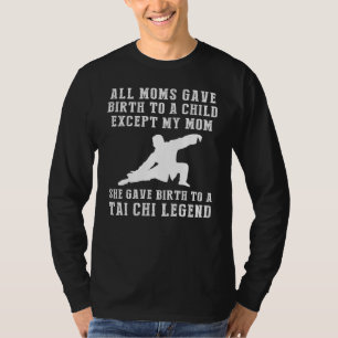 Hilarious T-Shirt: Celebrate Your Moms Tai Chi Ski T-Shirt