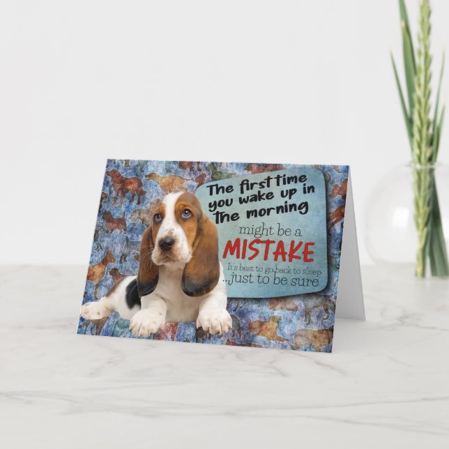 Hilarious thought from your Basset Hound Birthday  Card (Front)