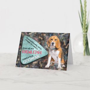 Hilarious thought from your Beagle Birthday  Card
