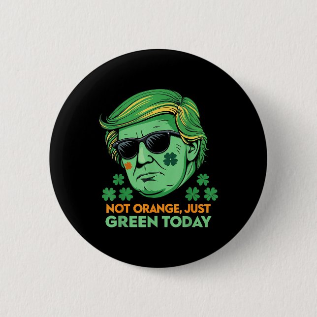 Hilarious Trump St. Paddy’s  2 Inch Round Button (Front)
