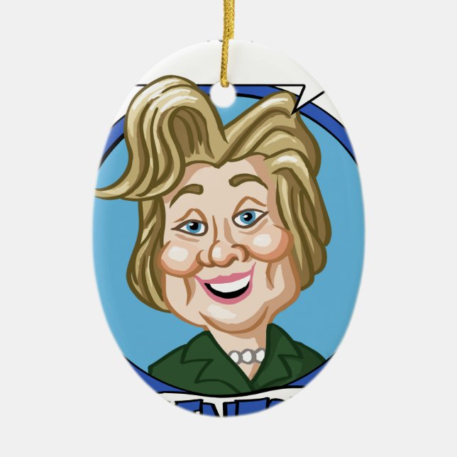 Hilary Clinton Election 2016 Ceramic Ornament (Front)