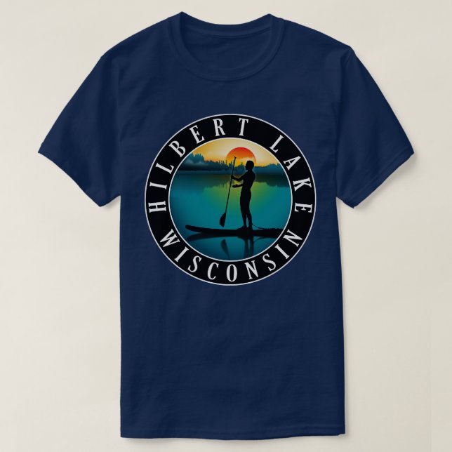 Hilbert Lake Wisconsin Paddleboarding T-Shirt (Design Front)