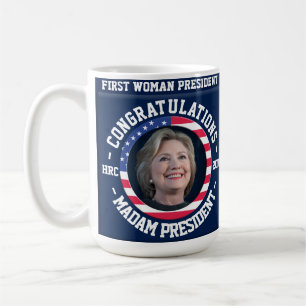 Hillary a remporté l'élection ! Tasse de