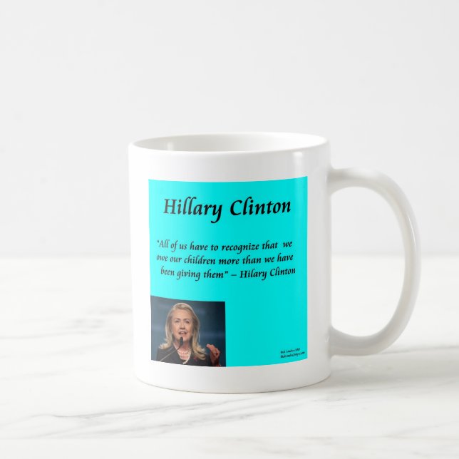 Hillary Children "For The Children" Quote Coffee Mug (Right)