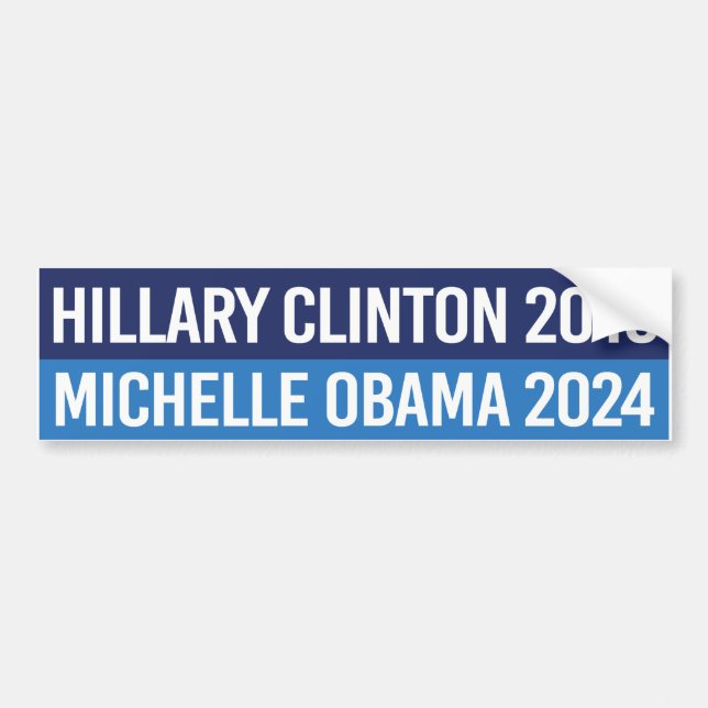 Hillary Clinton 2016 and Michelle Obama 2024 Bumper Sticker (Front)
