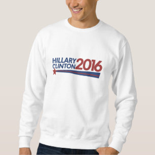 Hillary Clinton 2016 election Sweatshirt