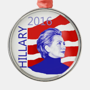 Hillary Clinton 2016 Metal Ornament