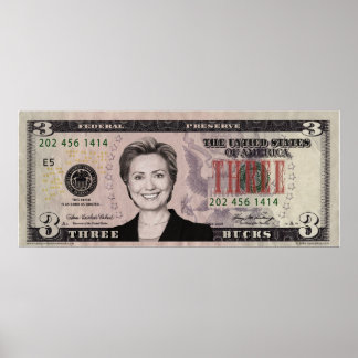 Hillary Clinton 3 $ Poster de Bill