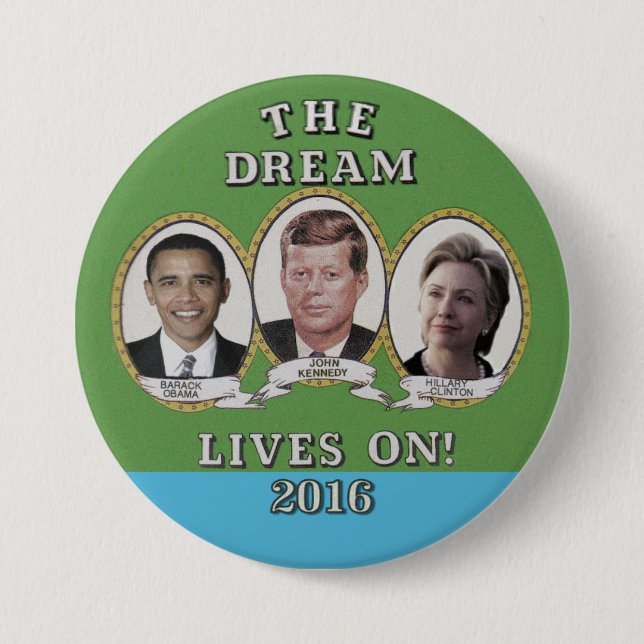 Hillary Clinton, Barack Obama & John Kennedy 3 Inch Round Button (Front)